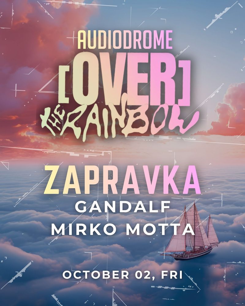 [OVER] the Rainbow · venerdì 2 ottobre · Zapravka, Gandalf, Mirko Motta
